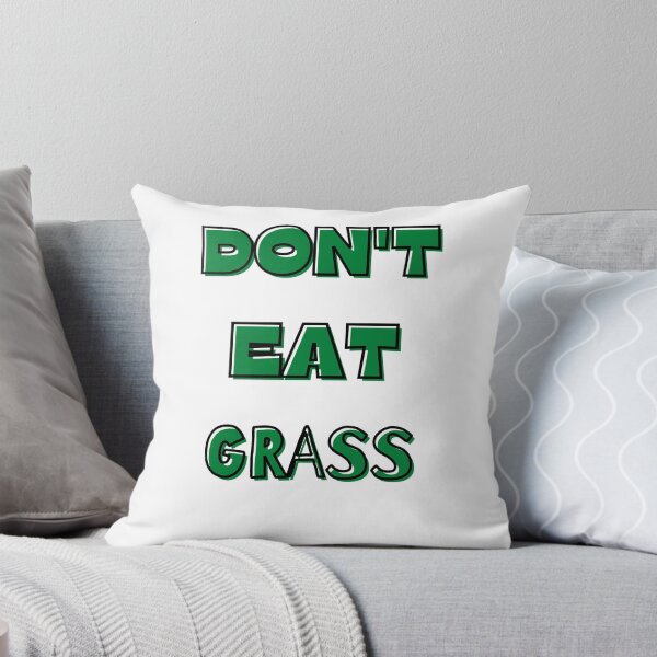 Item preview, Don't Eat Grass designed and sold by StyleXSecret.