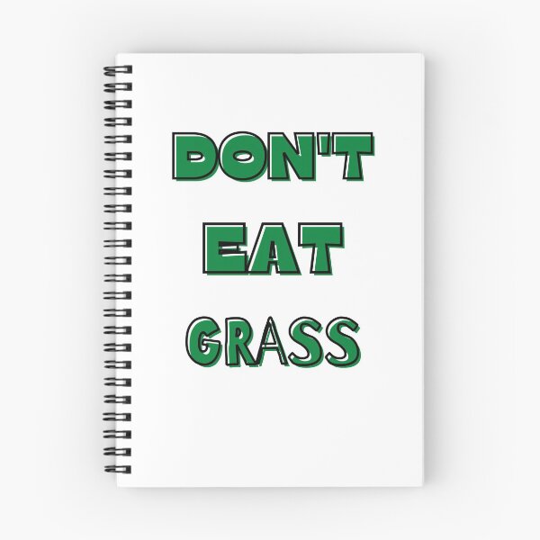 Item preview, Don't Eat Grass designed and sold by StyleXSecret.