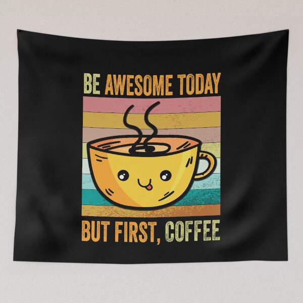 Item preview, Be awesome today But First Coffee, Funny Retro vintage Coffee quote Love Gifts For Christmas And Wintertime designed and sold by Steve  Morley.