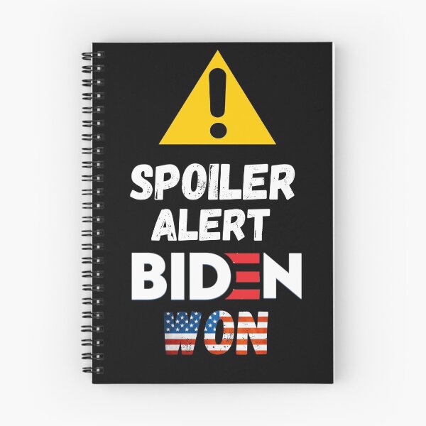 Item preview, Spoiler alert Biden won-Biden won get over it-deal with it  designed and sold by Designhub14.