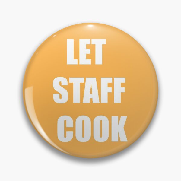 Item preview, Let Staff Cook designed and sold by Mariano Topno.