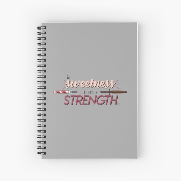 In sweetness there is strength - A Crown of Candy quote Spiral Notebook