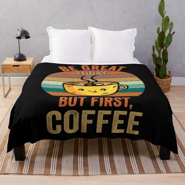 Item preview, Be Great Today But First Coffee, Funny Retro vintage Coffee quote Love Gifts For Christmas And Wintertime designed and sold by Steve Morley.