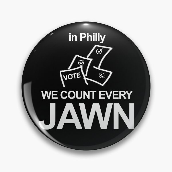 Item preview, In Philly We count every JAWN (vote) designed and sold by ChestnutAlley.