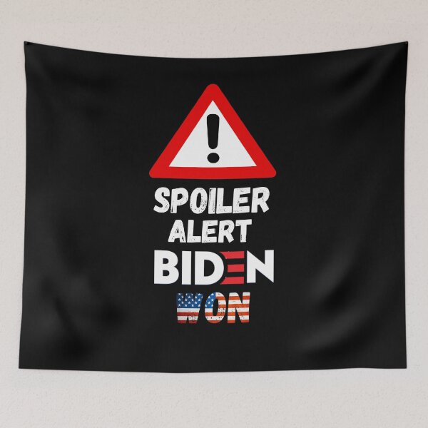 Item preview,  Spoiler alert Biden won-Biden won get over it-deal with it  designed and sold by Designhub14.