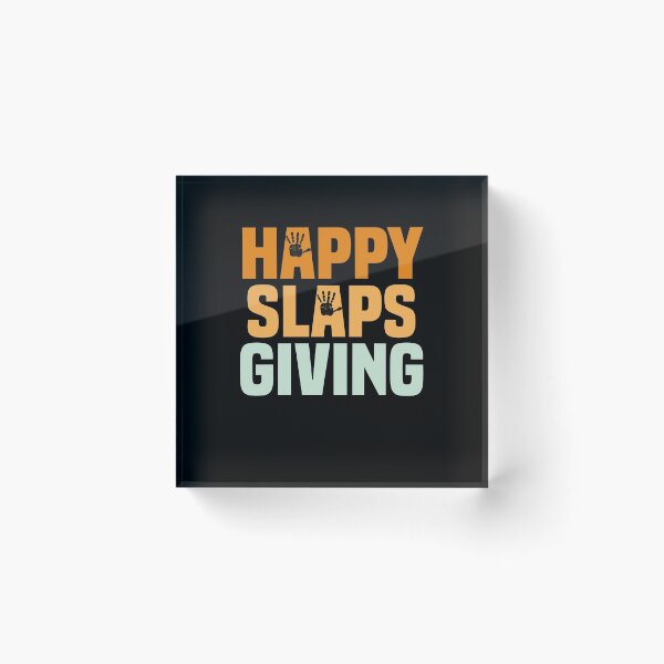 Item preview, Happy Slaps Giving designed and sold by Andrea Lina.