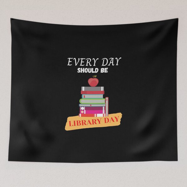 Item preview, Every day should be library day designed and sold by Funtastic-GOODS.