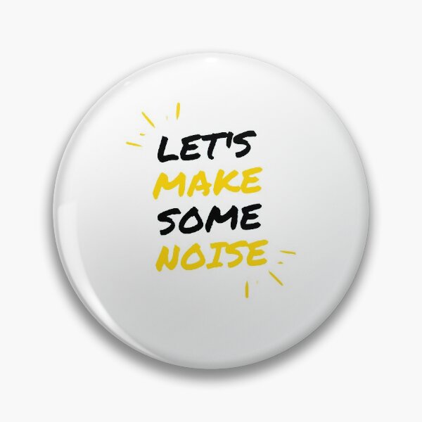 Item preview, Let's Make Some Noise designed and sold by yasmh.