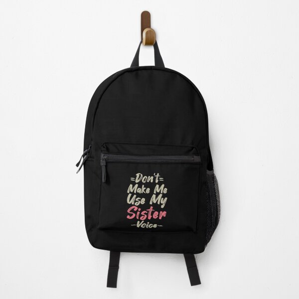 Item preview, Don't Make Me Use My Sister Voice, Cute Funny Gift For Sister designed and sold by awesomedraw.