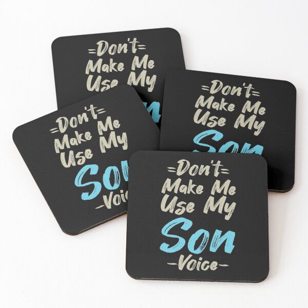 Item preview, Don't Make Me Use My Son Voice, Cute Funny Gift Idea For Son designed and sold by awesomedraw.