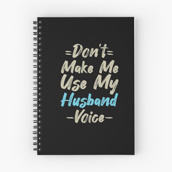 Item preview, Don't Make Me Use My Husband Voice, Cute Funny Gift Idea designed and sold by awesomedraw.