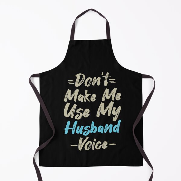 Item preview, Don't Make Me Use My Husband Voice, Cute Funny Gift Idea designed and sold by awesomedraw.
