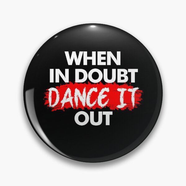 Item preview, When In Doubt Dance It Out, Dance Lover Gift designed and sold by Vitrina ⭐⭐⭐⭐⭐.
