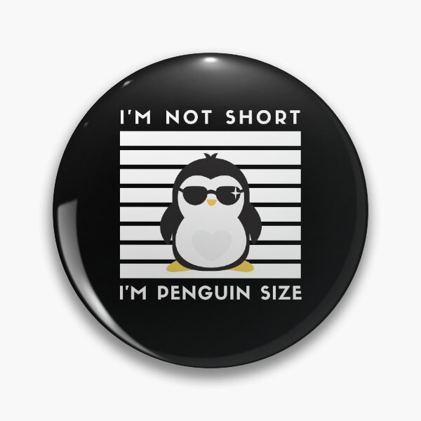 Item preview, I'm not short I'm penguin size designed and sold by BrandyKrat.