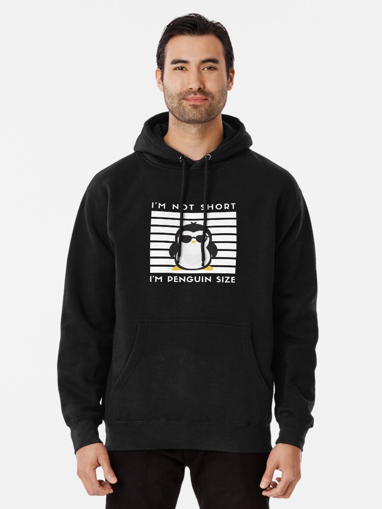 I'm not short I'm penguin size | Pullover Hoodie