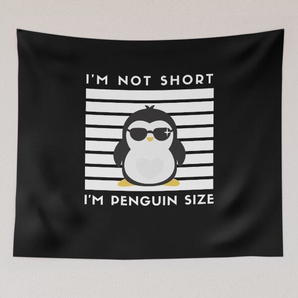 Item preview, I'm not short I'm penguin size designed and sold by BrandyKrat.
