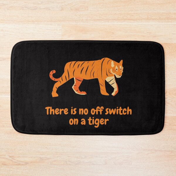 Item preview, There Is No Off Switch On A Tiger designed and sold by Mamibo.