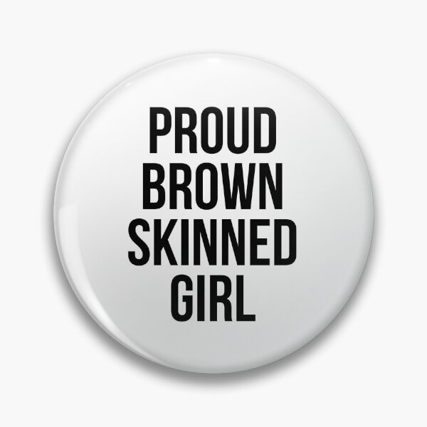 Item preview, PROUD BROWN SKINNED GIRL designed and sold by MadEDesigns.