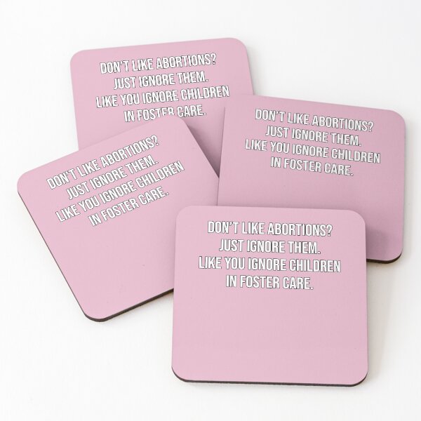 Item preview, Don't like abortions Just ignore them Like you ignore children in foster care designed and sold by BrandyKrat.