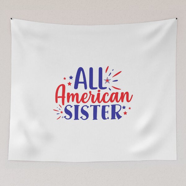 Item preview, all american sister designed and sold by Paul's Designs.