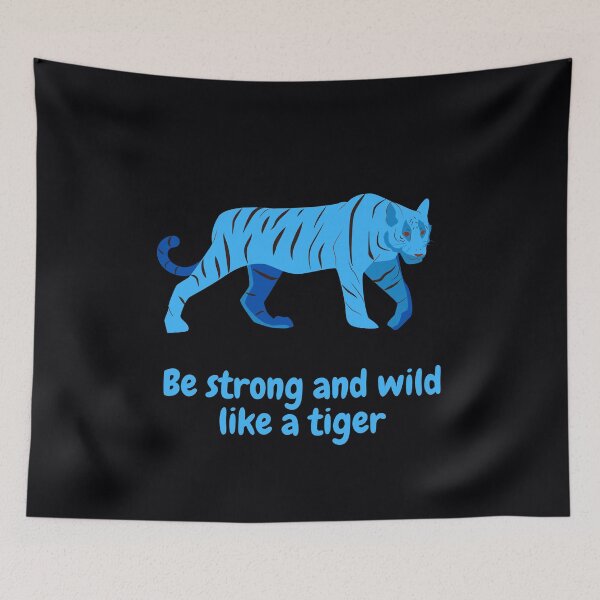 Item preview, Be Strong And Wild Like A Tiger designed and sold by Mamibo.