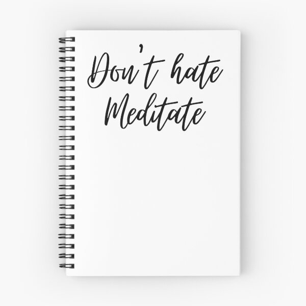 Item preview, Don't Hate Meditate designed and sold by AJ505.