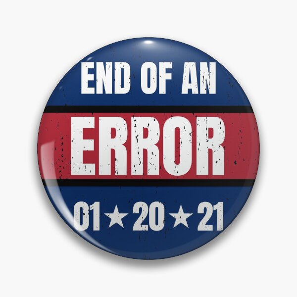 Item preview, January 20, 2021 - The End of an Error - Trump Biden Kamala, President Biden harris designed and sold by OdmiDesign.