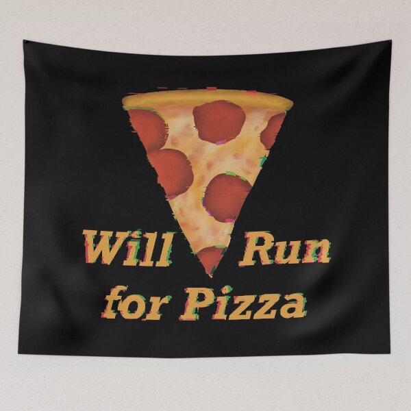 Item preview, Will Run for Pizza designed and sold by ToriaScarlett.