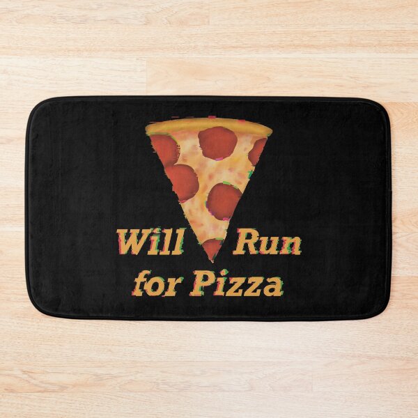Item preview, Will Run for Pizza designed and sold by ToriaScarlett.