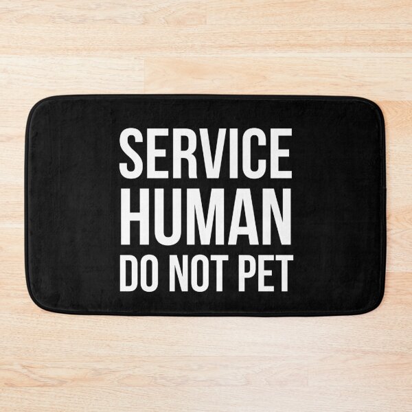 Item preview, Service Human Do Not Pet designed and sold by evokearo.