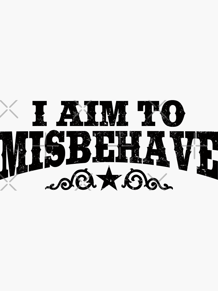 I Aim to Misbehave Firefly-inspired Vinyl Car/Laptop Decal 