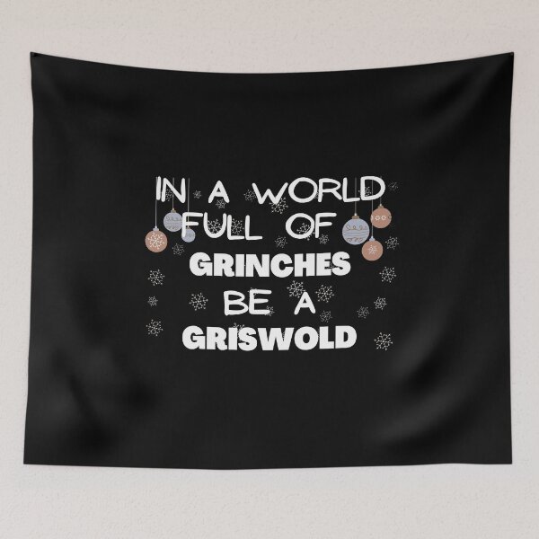 Item preview,  In A World Full Of Grinches Be A Griswold designed and sold by Oussluka.
