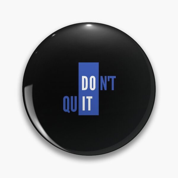 Item preview, Don't quit-do it  designed and sold by EmotionArt.