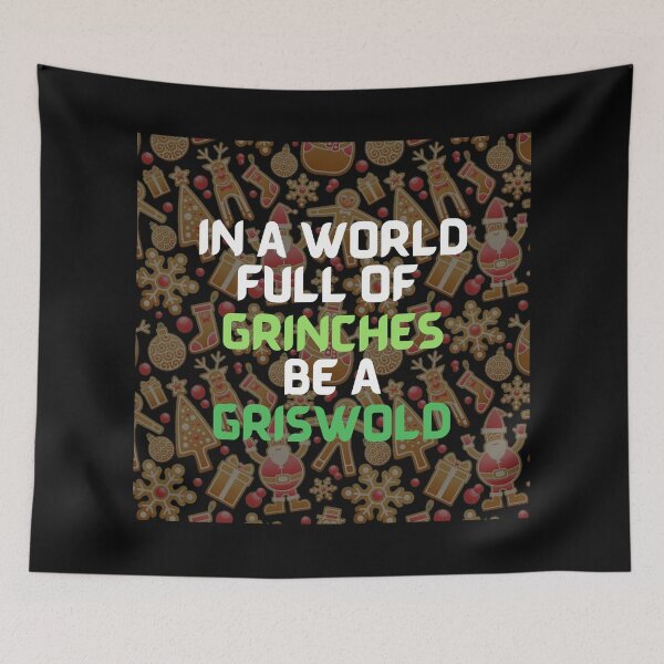 Item preview,  In A World Full Of Grinches Be A Griswold designed and sold by Oussluka.