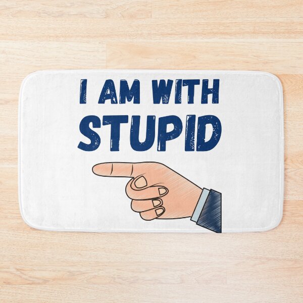 Item preview, I Am With Stupid designed and sold by LADYGOODMOOD.