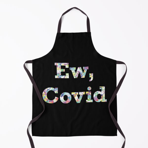 Item preview, Ew Covid designed and sold by ToriaScarlett.
