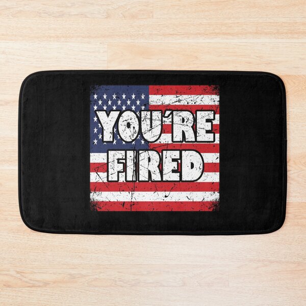 Item preview, Youre Fired America American Flag designed and sold by MooonTees.