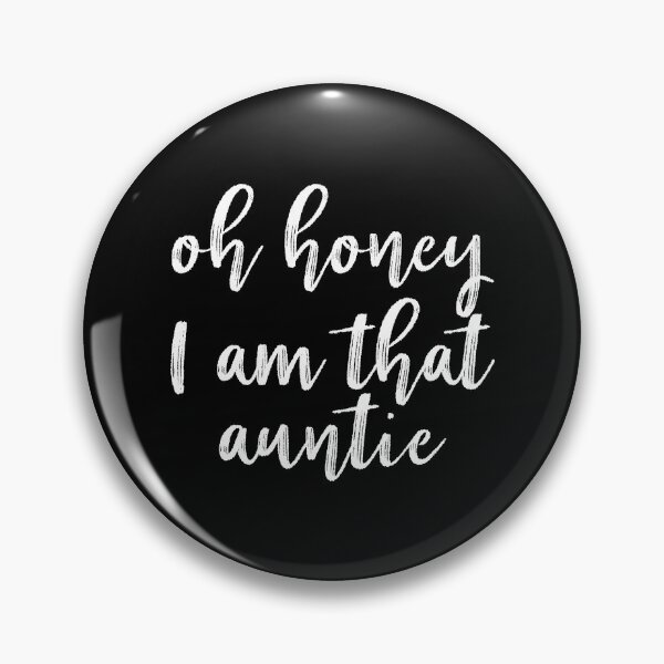 Item preview, I’m that Aunt Sorry Not Sorry designed and sold by ambaart.