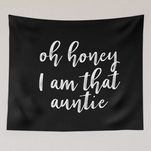Item preview, I’m that Aunt Sorry Not Sorry designed and sold by ambaart.