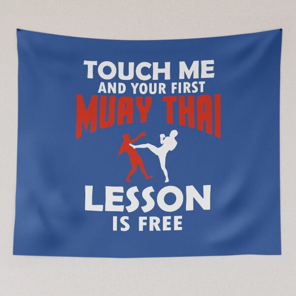 Item preview, Funny Muay Thai Gift , Touch Me And Your First Muay Thai Lesson Is Free designed and sold by The BEST For YOU.