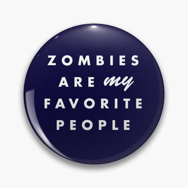 Item preview, Zombies are my favourite people designed and sold by Overearth.