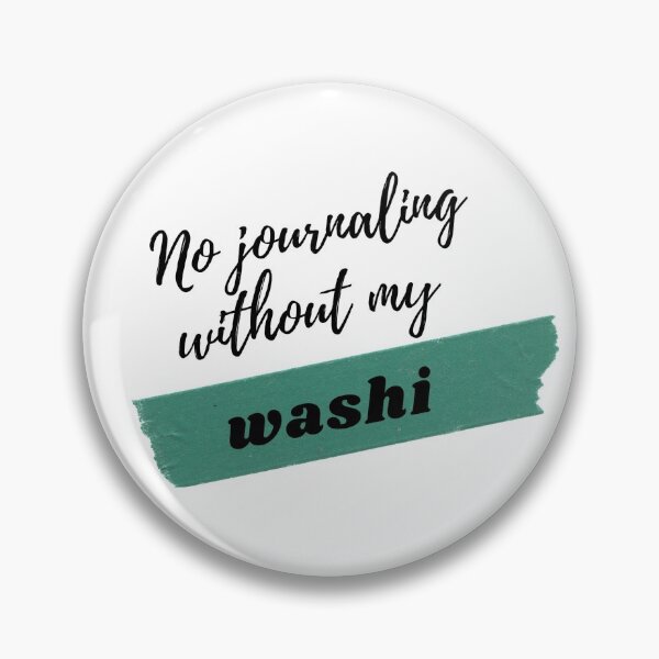 Item preview, No Journaling Without My Washi Tape designed and sold by offtza.