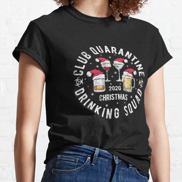 Club Quarantine Drinking Squad Distressed Christmas 2020 Classic T-Shirt