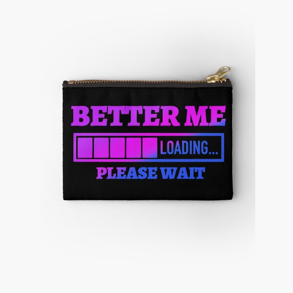 Item preview, Better Me Loading Please Wait  designed and sold by Tatt-Hooligans.