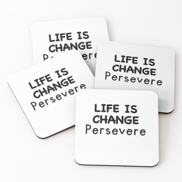 Item preview, Life is Change: Persevere designed and sold by popculturechick.
