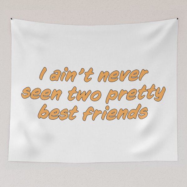 Item preview, I Ain’t Never Seen Two Pretty Best Friends designed and sold by ind3finite.