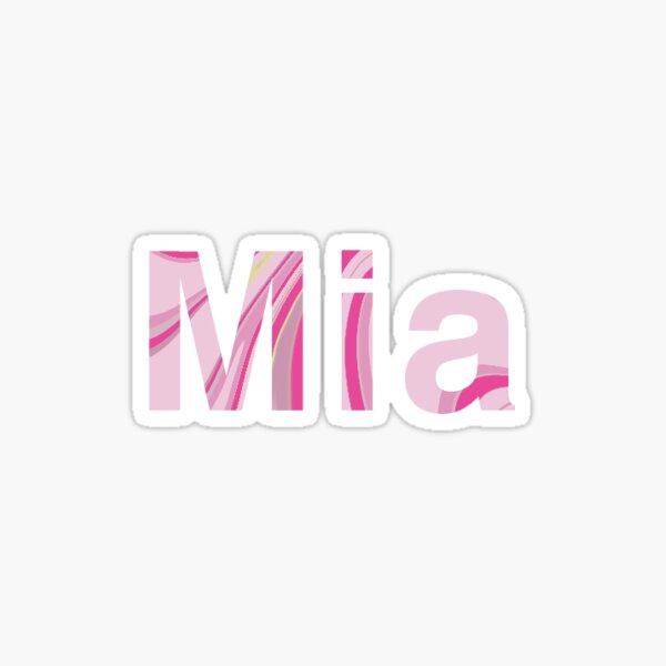 First Name Mia Stickers | Redbubble