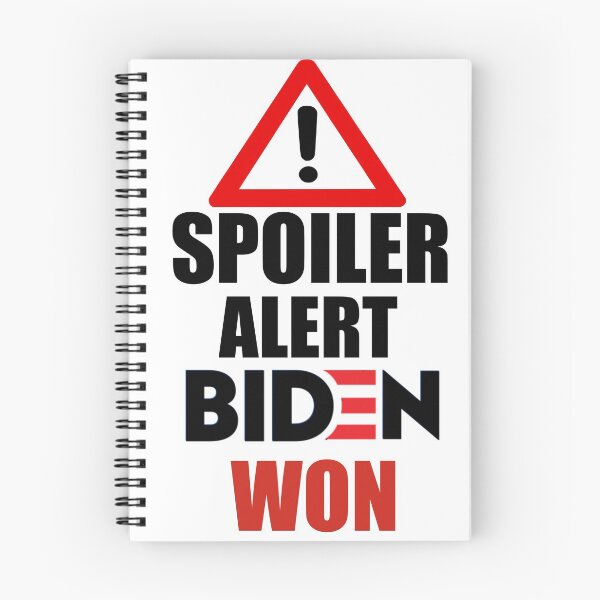 Item preview,  Spoiler alert Biden won-Biden won get over it-deal with it  designed and sold by Designhub14.