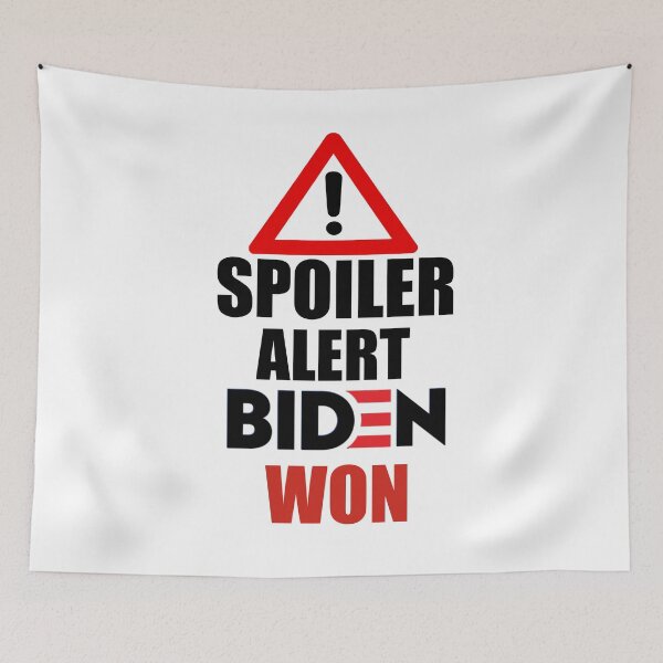 Item preview,  Spoiler alert Biden won-Biden won get over it-deal with it  designed and sold by Designhub14.
