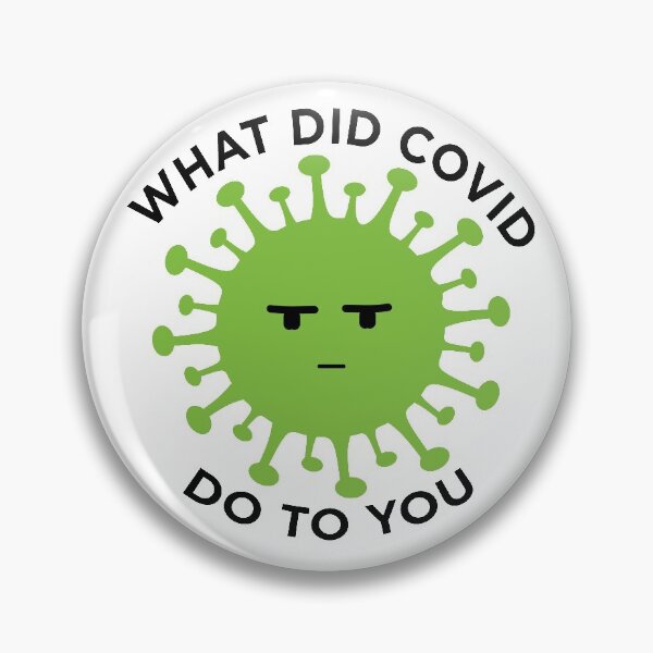 Item preview, What Did Covid Do Yo You Corona Virus 2020 COVID19 designed and sold by peachyline.